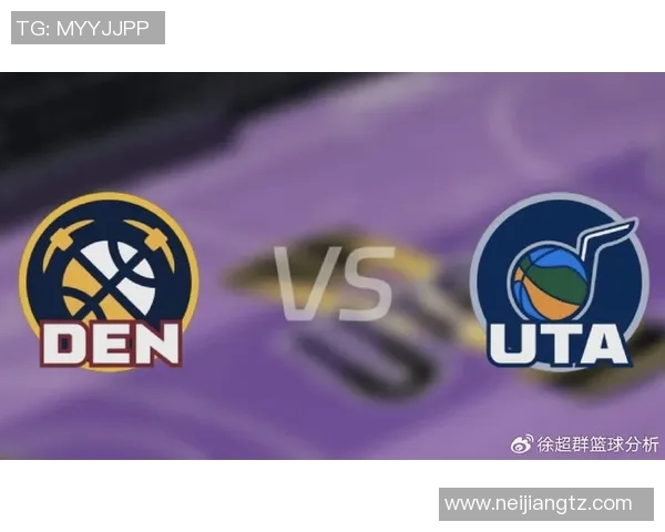 掘金与爵士对决分析及胜负预测精彩看点一览
